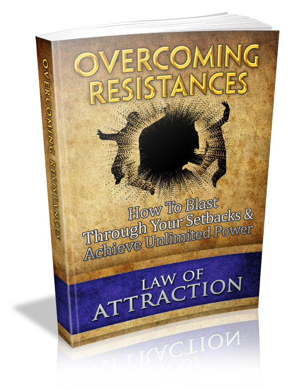 Overcoming Resistances